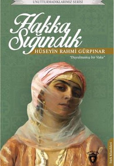 Hakka Sığındık Unutturmadıklarımız Serisi Hakka Sığındık Unutturmadıklarımız Serisi