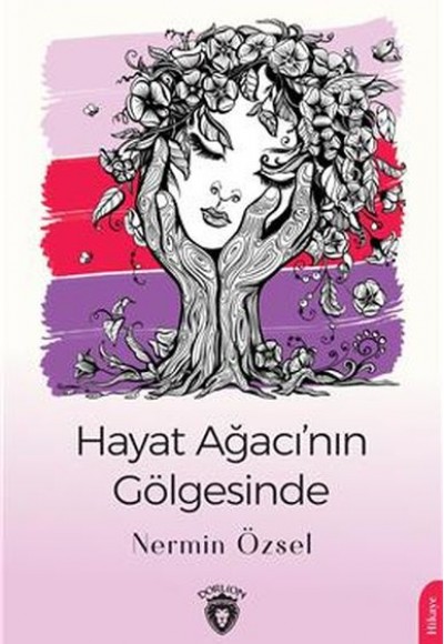Hayat Ağacının Gölgesinde Hayat Ağacının Gölgesinde