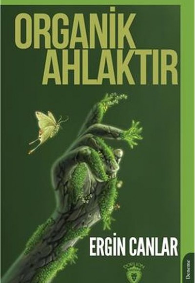 Organik Ahlaktır Organik Ahlaktır