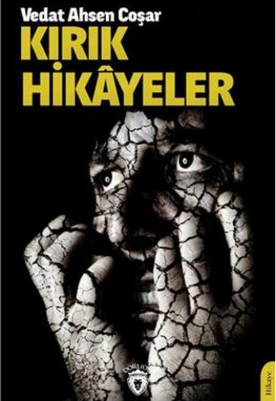 Kırık Hikayeler Kırık Hikayeler