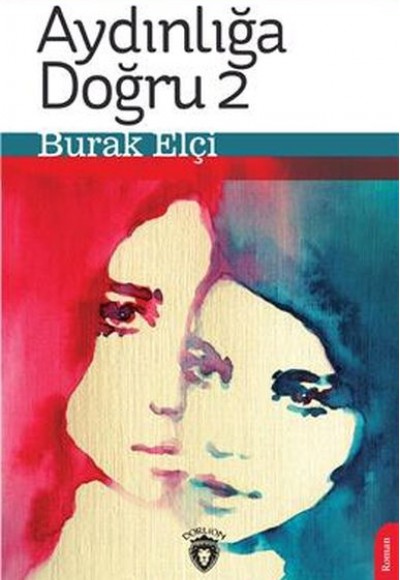 Aydınlığa Doğru 2 Aydınlığa Doğru 2