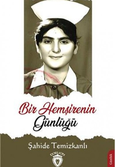 Bir Hemşirenin Günlüğü Bir Hemşirenin Günlüğü