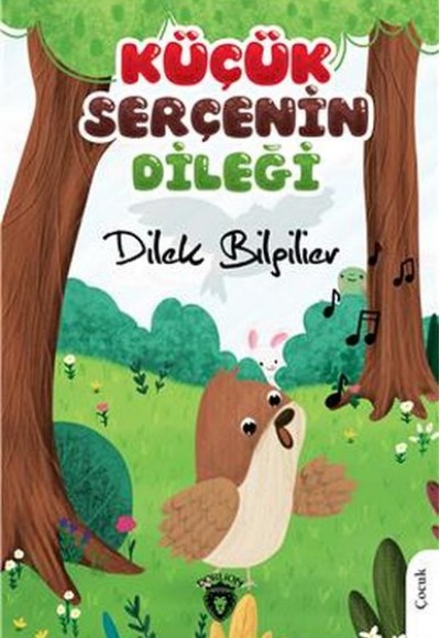 Küçük Serçenin Dileği Küçük Serçenin Dileği