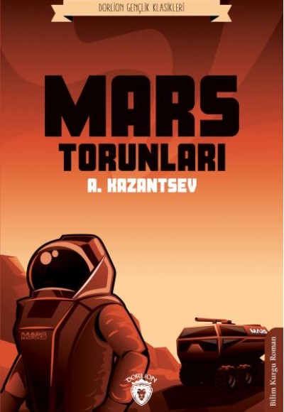 Mars Torunları (Dorlion Gençlik Klasikleri) Mars Torunları (Dorlion Gençlik Klasikleri)