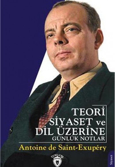 Teori Siyaset Ve Dil Üzerine Günlük Notlar Teori Siyaset Ve Dil Üzerine Günlük Notlar