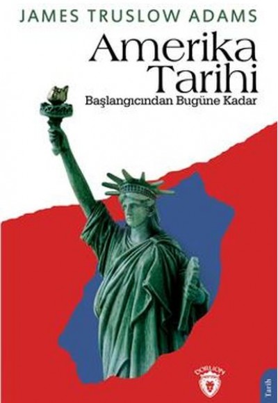 Amerika Tarihi Başlangıcından Bugüne Kadar Amerika Tarihi Başlangıcından Bugüne Kadar