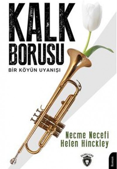 Kalk Borusu Bir Köyün Uyanışı Kalk Borusu Bir Köyün Uyanışı