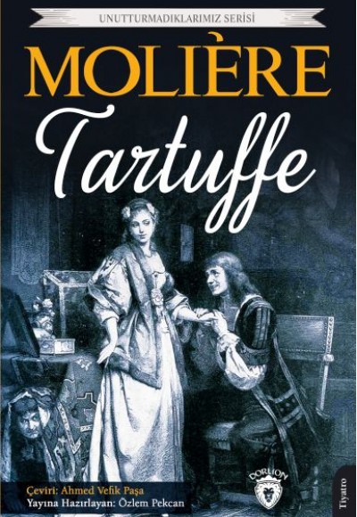 Tartuffe - Unutturmadıklarımız Serisi Tartuffe - Unutturmadıklarımız Serisi