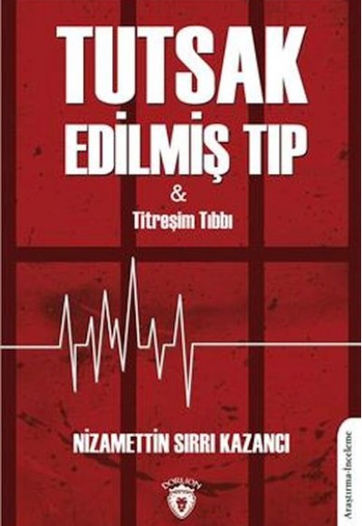 Tutsak Edilmiş Tıp Tutsak Edilmiş Tıp