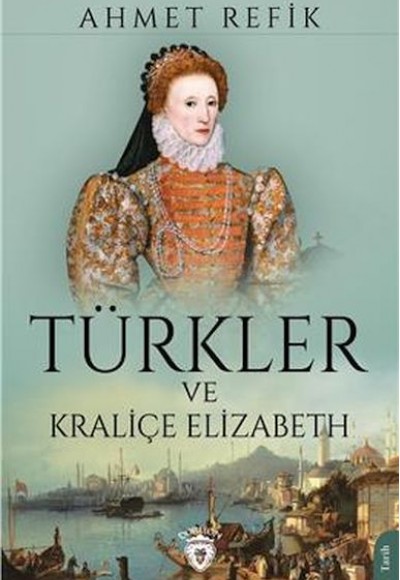 Türkler Ve Kraliçe Elizabeth Türkler Ve Kraliçe Elizabeth