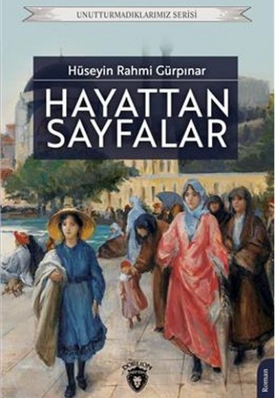 Hayattan Sayfalar Unutturmadıklarımız Serisi Hayattan Sayfalar Unutturmadıklarımız Serisi