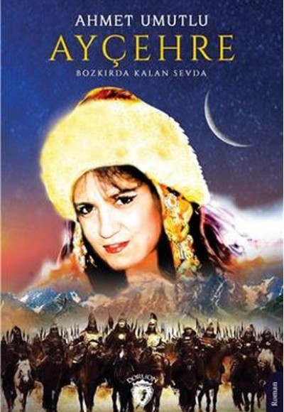 Ayçehre Bozkırda Kalan Sevda Ayçehre Bozkırda Kalan Sevda