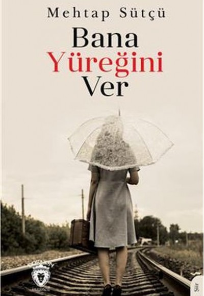 Bana Yüreğini Ver Bana Yüreğini Ver