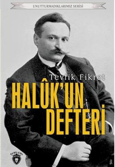 Halukun Defteri Unutturmadıklarımız Serisi Halukun Defteri Unutturmadıklarımız Serisi