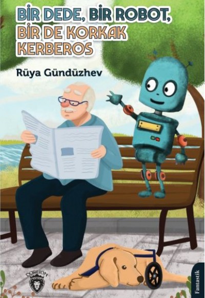 Bir Dede, Bir Robot, Bir De Korkak Kerberos Bir Dede, Bir Robot, Bir De Korkak Kerberos