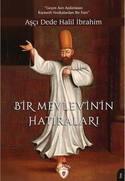 Bir Mevlevinin Hatıraları Bir Mevlevinin Hatıraları