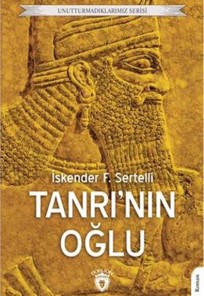 Tanrı'nın Oğlu Unutturmadıklarımız Serisi Tanrı'nın Oğlu Unutturmadıklarımız Serisi