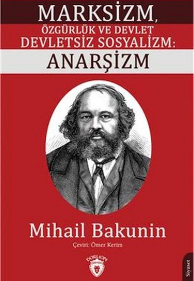 Marksizm, Özgürlük Ve Devlet Devletsiz Sosyalizm: Anarşizm Marksizm, Özgürlük Ve Devlet Devletsiz Sosyalizm: Anarşizm