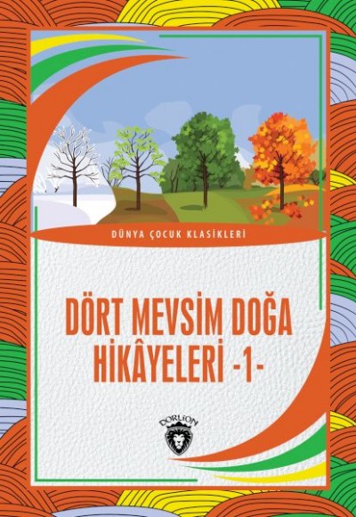 Dört Mevsim Doğa Hikâyeleri - 1 Dört Mevsim Doğa Hikâyeleri - 1