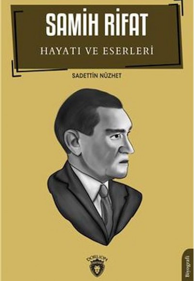 Samih Rifat Hayatı Ve Eserleri Samih Rifat Hayatı Ve Eserleri