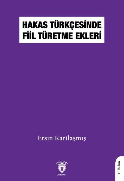 Hakas Türkçesinde Fiil Türetme Ekleri Hakas Türkçesinde Fiil Türetme Ekleri