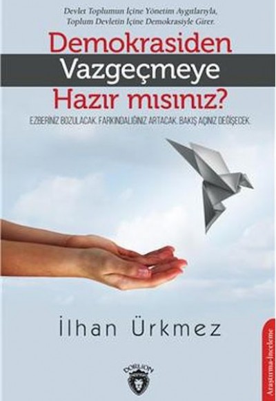 Demokrasiden Vazgeçmeye Hazır Mısınız?