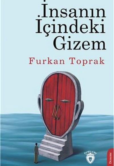 İnsanın İçindeki Gizem İnsanın İçindeki Gizem