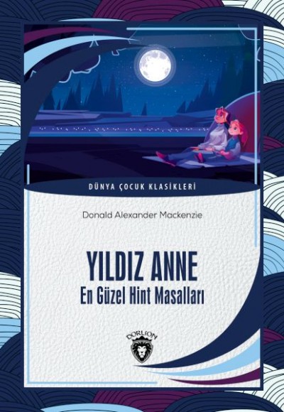 Yıldız Anne En Güzel Hint Masalları Yıldız Anne En Güzel Hint Masalları