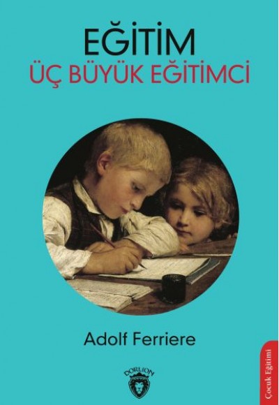 Eğitim Üç Büyük Eğitimci Eğitim Üç Büyük Eğitimci