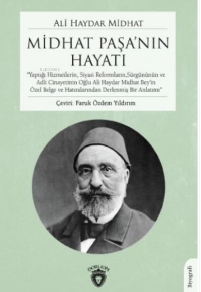 Midhat Paşanın Hayatı Midhat Paşanın Hayatı