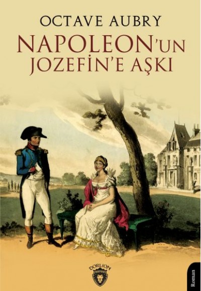 Napoleon’un Jozefin’e Aşkı Napoleon’un Jozefin’e Aşkı