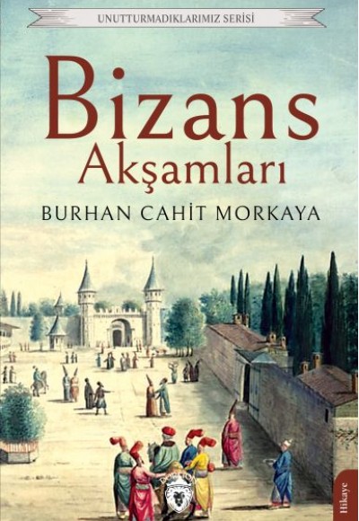 Bizans Akşamları Bizans Akşamları