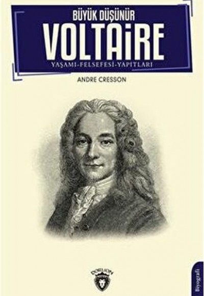 Büyük Düşünür Voltaire Büyük Düşünür Voltaire