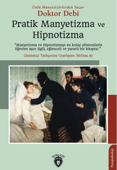 Pratik Manyetizma ve Hipnotizma Pratik Manyetizma ve Hipnotizma