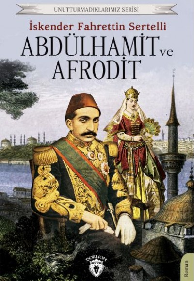 Abdülhamit ve Afrodit Abdülhamit ve Afrodit