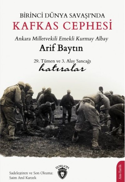 Birinci Dünya Savaşı’nda Kafkas Cephesi Birinci Dünya Savaşı’nda Kafkas Cephesi