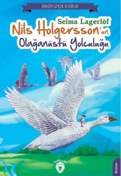 Nils Holgersson’un Olağanüstü Yolculuğu Nils Holgersson’un Olağanüstü Yolculuğu