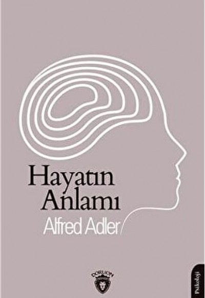 Hayatın Anlamı Hayatın Anlamı