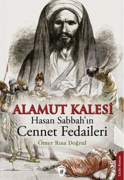 Alamut Kalesi - Hasan Sabbah’ın Cennet Fedaileri Alamut Kalesi - Hasan Sabbah’ın Cennet Fedaileri