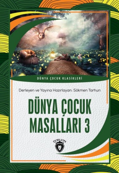 Dünya Çocuk Masalları 3 Dünya Çocuk Masalları 3