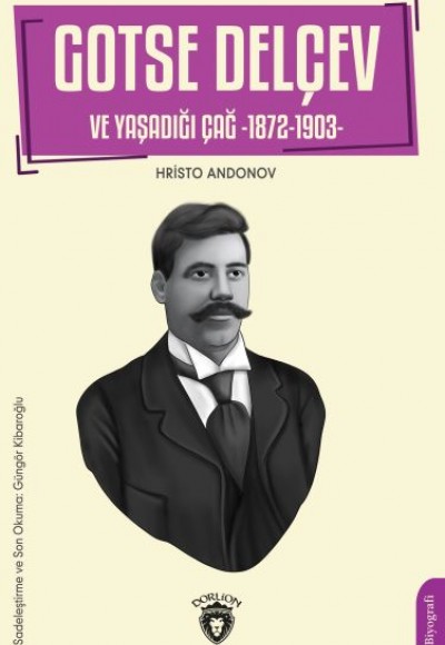 Gotse Delçev ve Yaşadığı Çağ Gotse Delçev ve Yaşadığı Çağ