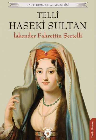 Telli Haseki Sultan Telli Haseki Sultan