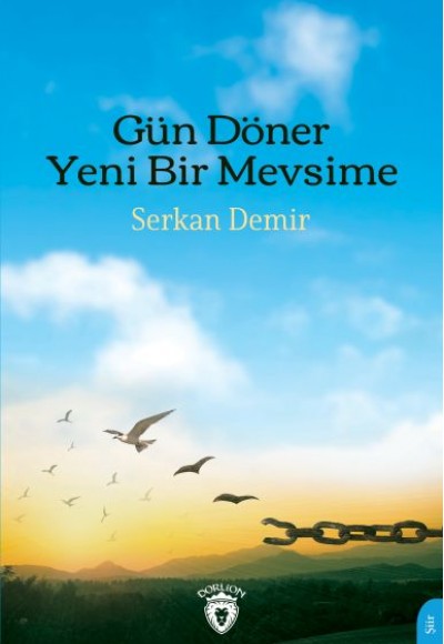 Gün Döner Yeni Bir Mevsime Gün Döner Yeni Bir Mevsime