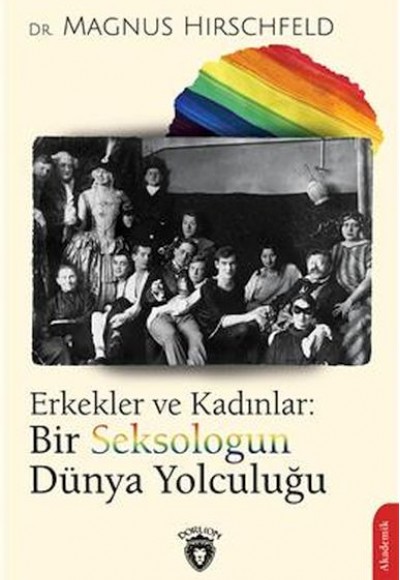 Erkekler ve Kadınlar: Bir Seksologun Dünya Yolculuğu Erkekler ve Kadınlar: Bir Seksologun Dünya Yolculuğu