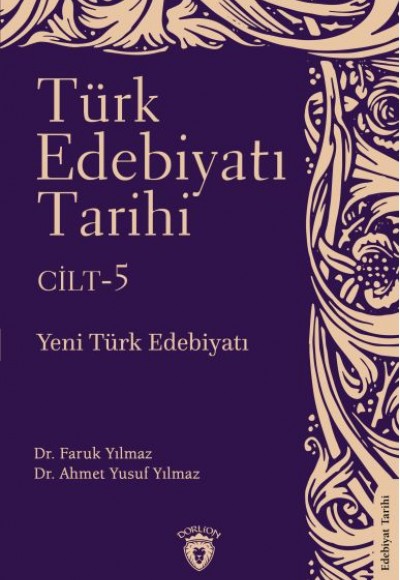 Türk Edebiyatı Tarihi 5. Cilt Yeni Türk Edebiyatı Türk Edebiyatı Tarihi 5. Cilt Yeni Türk Edebiyatı