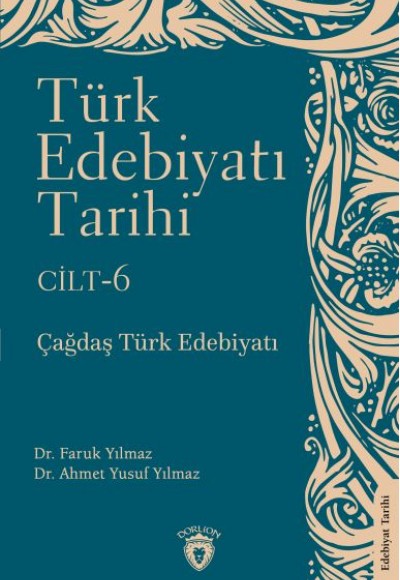 Türk Edebiyatı Tarihi 6. Cilt Çağdaş Türk Edebiyatı Türk Edebiyatı Tarihi 6. Cilt Çağdaş Türk Edebiyatı