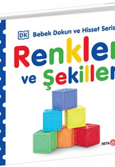 Renkler ve Şekiller - 0-2 Yaş Bebek Dokun Hisset Renkler ve Şekiller - 0-2 Yaş Bebek Dokun Hisset