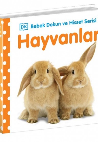 Bebek Dokun ve Hisset Hayvanlar Bebek Dokun ve Hisset Hayvanlar
