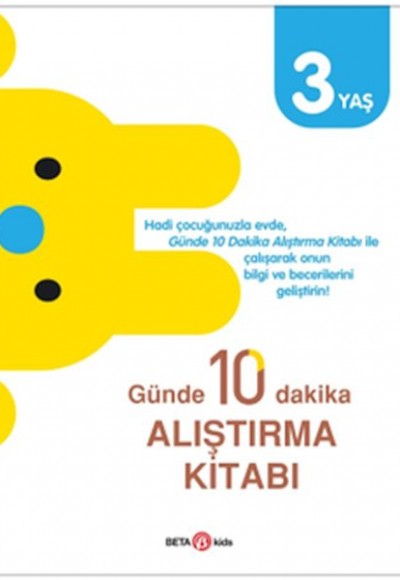 Günde 10 Dakika Alıştırma Kitabı 3 Yaş Günde 10 Dakika Alıştırma Kitabı 3 Yaş