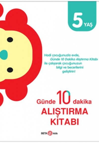 Günde 10 Dakika Alıştırma Kitabı 5 Yaş Günde 10 Dakika Alıştırma Kitabı 5 Yaş